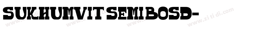 Sukhumvit Semi Bosd字体转换 Sukhumvit Semi Bosd字体转换